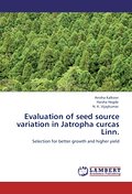 Evaluation of seed source variation in Jatropha cu