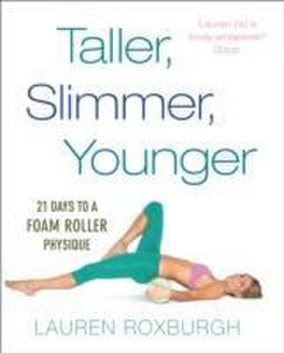 Taller, Slimmer, Younger