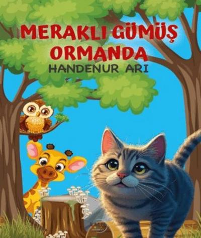 Merakli Gümüs Ormanda