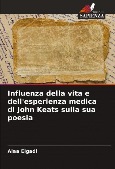 Influenza della vita e dell’esperienza medica di John Keats sulla sua poesia