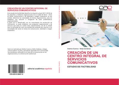 CREACIÓN DE UN CENTRO INTEGRAL DE SERVICIOS COMUNICATIVOS