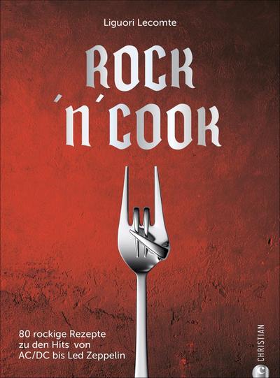 Lecomte, L: Rock ’n’ Cook