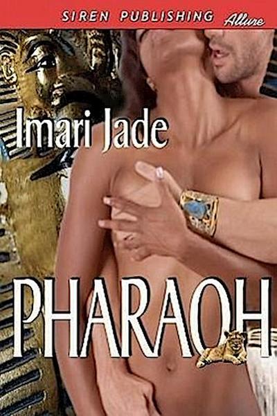 Pharaoh (Siren Publishing Allure) - Imari Jade