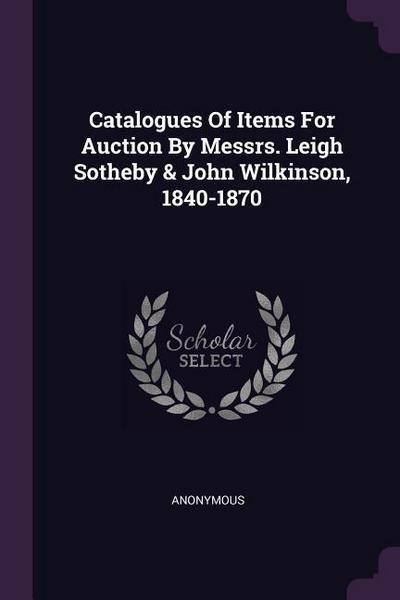 CATALOGUES OF ITEMS FOR AUCTIO