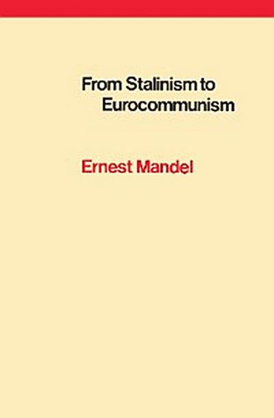 From Stalinism to Eurocommunism