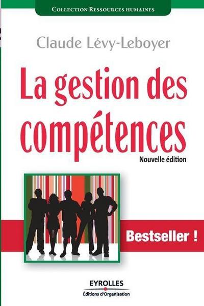 La gestion des compétences: Une démarche essentielle pour la compétitivité des entreprises !