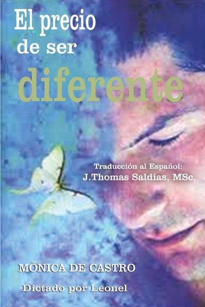 El Precio de ser Diferente