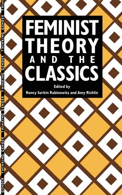 Feminist Theory and the Classics