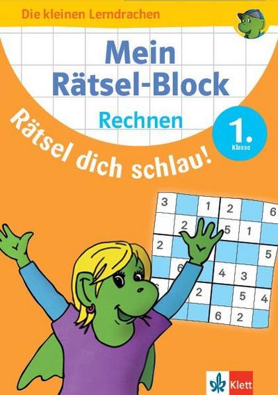 Klett Mein Rätsel-Block Mathe: Rechnen 1. Klasse (Die kleinen Lerndrachen)