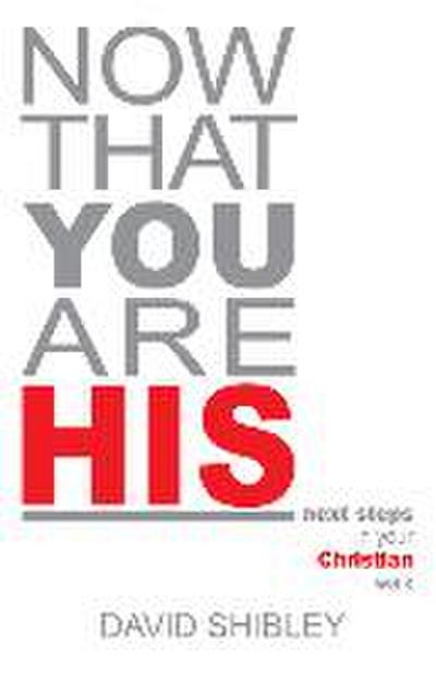 Now That You Are His