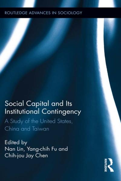 Social Capital and Its Institutional Contingency