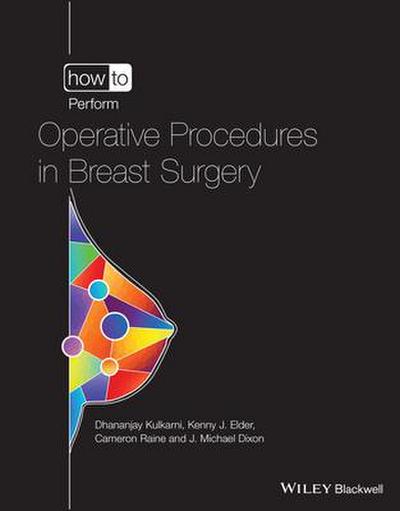 How to Perform Operative Procedures in Breast Surgery