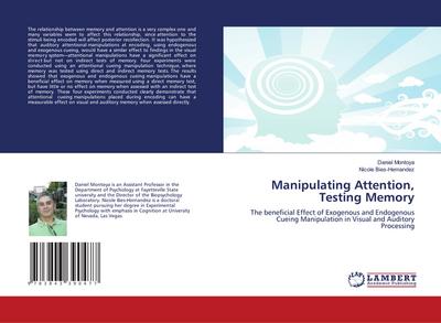 Manipulating Attention, Testing Memory