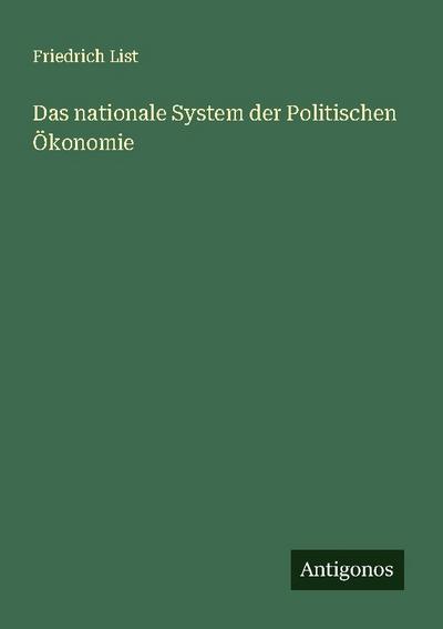 Das nationale System der Politischen Ökonomie