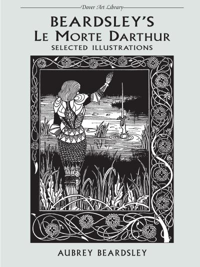 Beardsley’s Le Morte Darthur