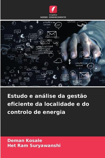 Estudo e análise da gestão eficiente da localidade e do controlo de energia