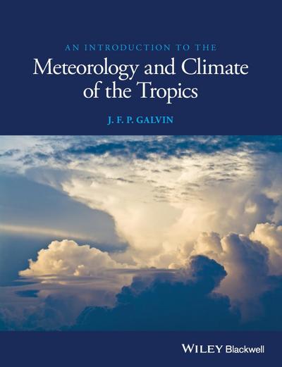 Galvin, J: Introduction to the Meteorology and Climate of th