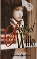 Schicksal und Wille