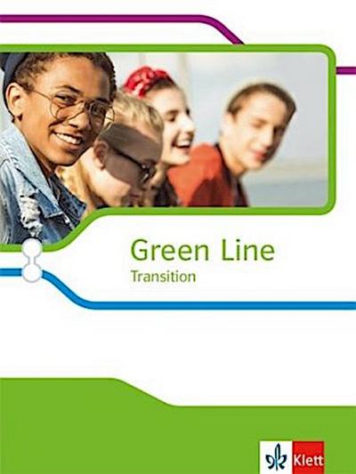 Green Line Transition Schülerbuch Klasse 10 (G8), Klasse 11 (G9)