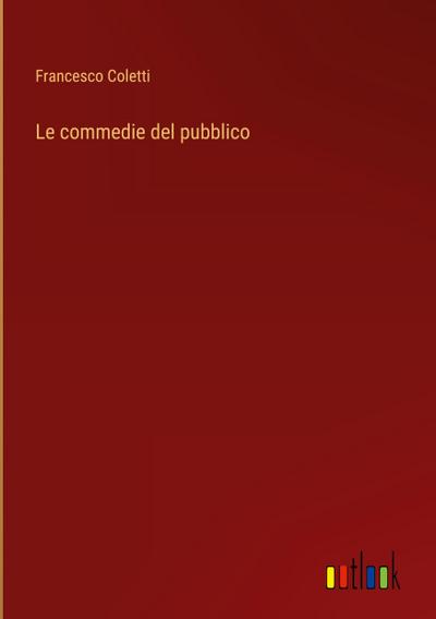 Le commedie del pubblico