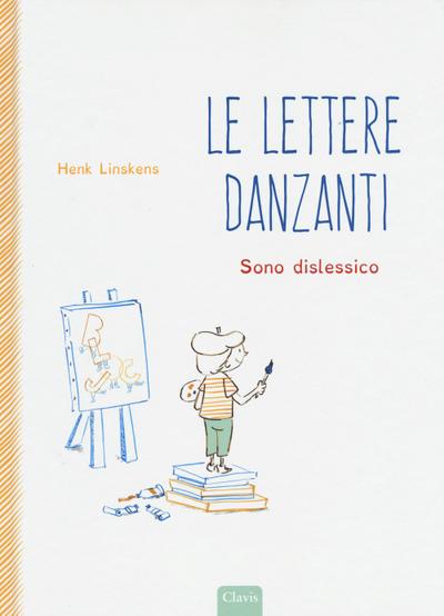 Lettere danzanti. Sono dislessico