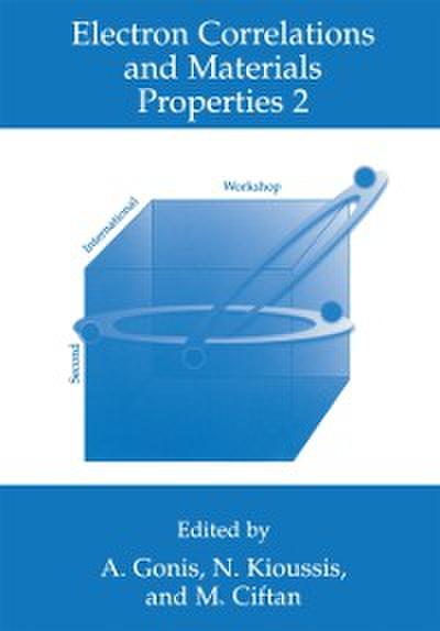 Electron Correlations and Materials Properties 2