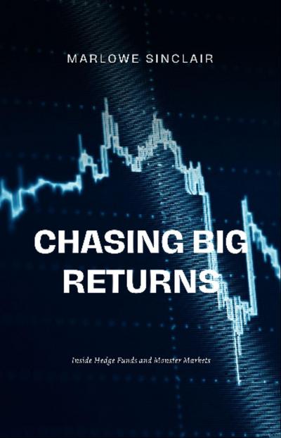 Chasing Big Returns
