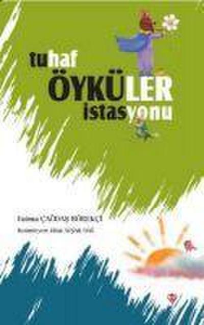 Tuhaf Öyküler Istasyonu