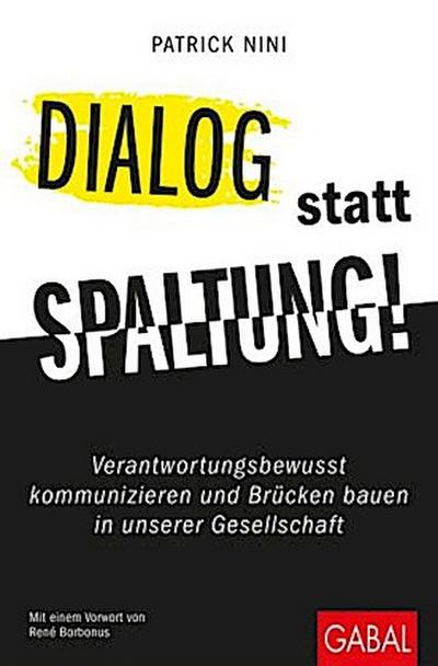 Dialog statt Spaltung!