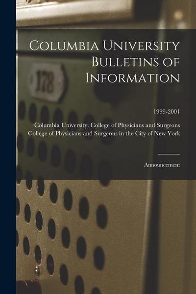 Columbia University Bulletins of Information: Announcement; 1999-2001