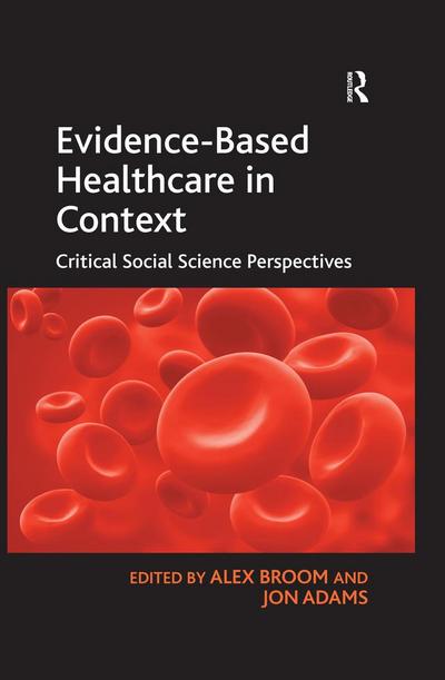 Evidence-Based Healthcare in Context