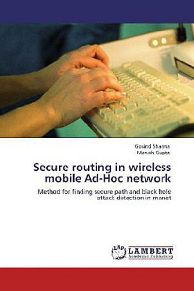 Secure routing in wireless mobile Ad-Hoc network