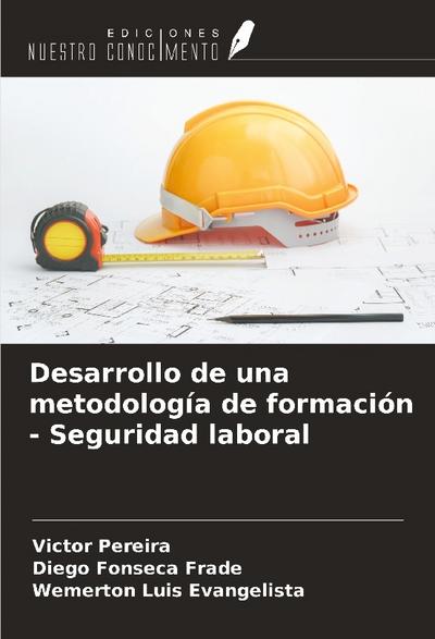 Desarrollo de una metodología de formación - Seguridad laboral