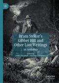 Bram Stoker’s Gibbet Hill and Other Lost Wri