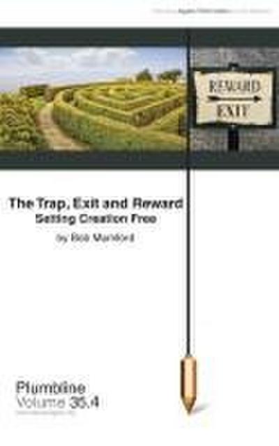 The Trap, Exit and Reward