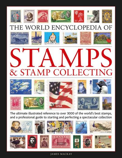 The World Encyclopedia of Stamps and Stamp Collecting