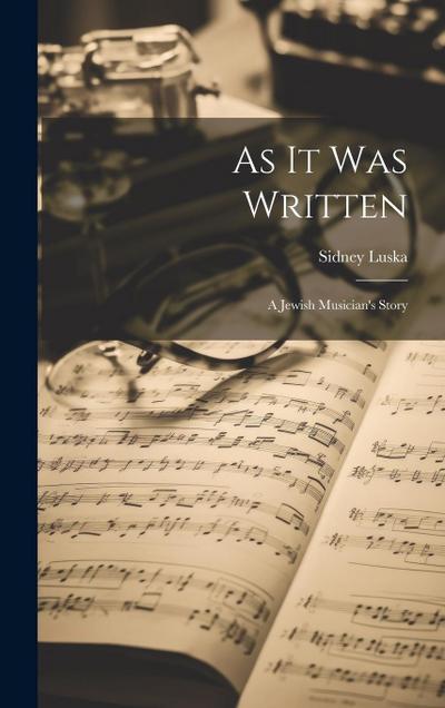 As It Was Written: A Jewish Musician’s Story