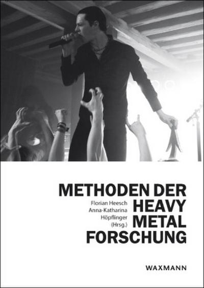 Methoden der Heavy Metal-Forschung