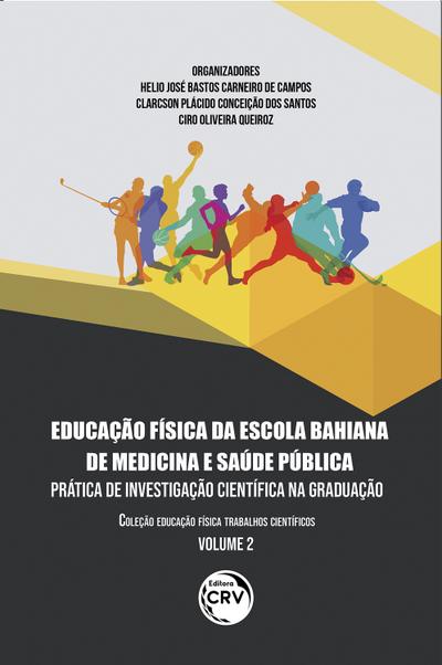 Educação física da escola bahiana de medicina e saúde pública
