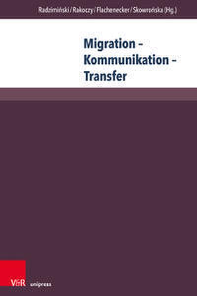 Migration - Kommunikation - Transfer