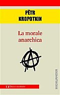La morale anarchica