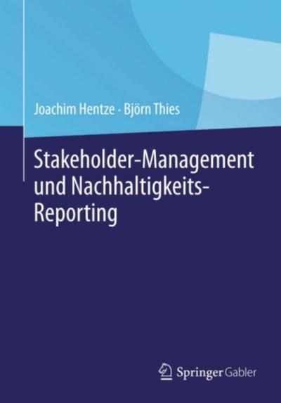 Stakeholder-Management und Nachhaltigkeits-Reporting