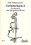 Tonleiterbuch Band 2für Violoncello über das ganze Griffbrett
