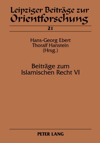 Beiträge zum Islamischen Recht VI