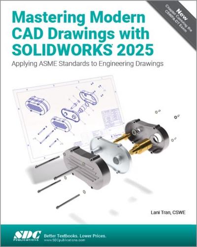 Mastering Modern CAD Drawings with SOLIDWORKS 2025