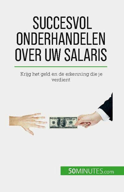 Succesvol onderhandelen over uw salaris