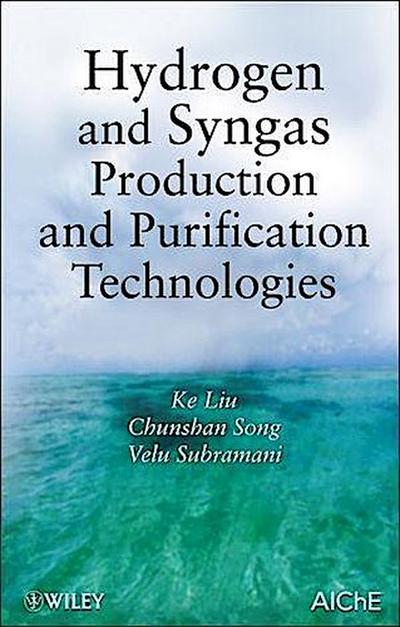 Hydrogen and Syngas Production and Purification Technologies