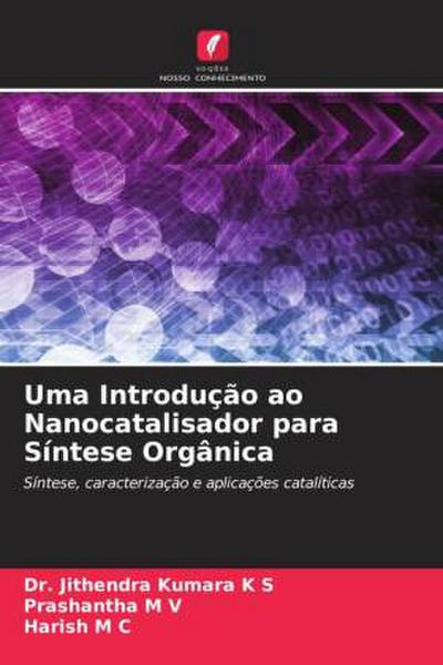 Uma Introdução ao Nanocatalisador para Síntese Orgânica