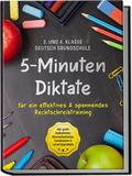 5-Minuten Diktate für ein effektives & spannendes Rechtschreibtraining