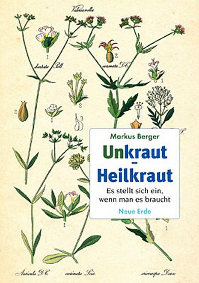 Unkraut - Heilkraut